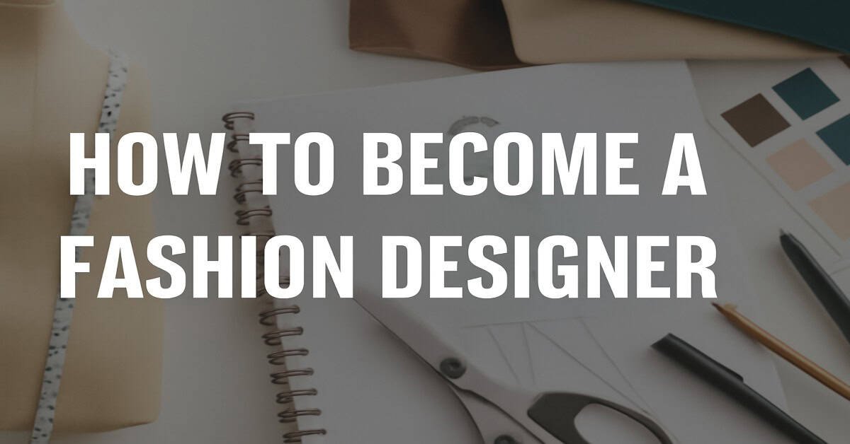 Become a Fashion Designer